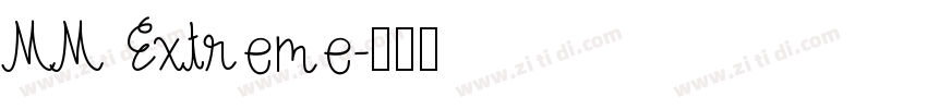 MM Extreme字体转换